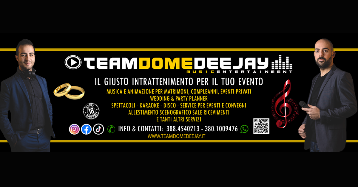 TEAM DOME DEEJAY - TEAM DOME DEEJAY - MUSICA E INTRATTENIMENTO